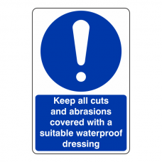 Keep Cuts And Abrasions Covered Sign