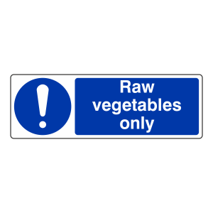 Raw Vegetables Only Sign (Landscape)