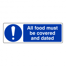 All Food Must Be Covered And Dated Sign (Landscape)