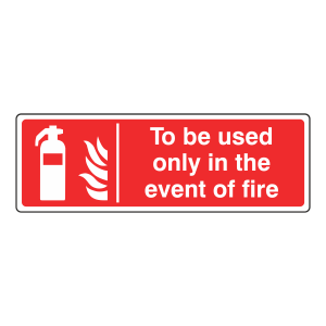 To Be Used Only in the Event of Fire Sign (Landscape)
