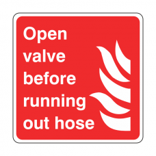 Open Valve Before Running Out Hose Sign