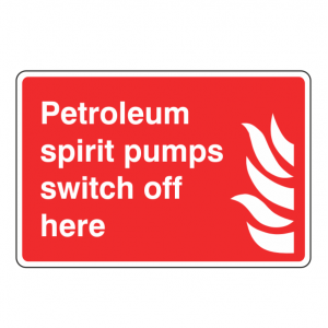 Petroleum Spirit Pumps Switch Off Here Sign