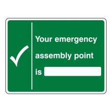 Your Emergency Assembly Point Is With Blank Sign