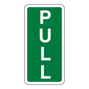 Pull Sign (Portrait)