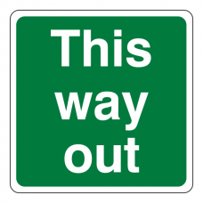 This Way Out Square Sign