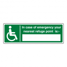 In Case Of Emergency Your Nearest Refuge Point Is Sign (Landscape)