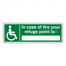 In Case of Fire Your Refuge Point Is Sign (Landscape)