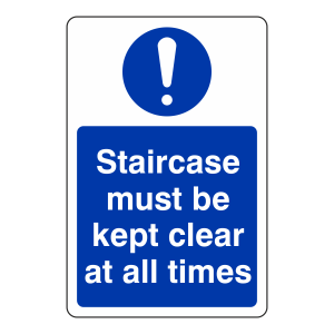Staircase Must Be Kept Clear at All Times Sign (Portrait)