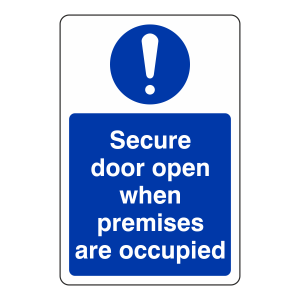 Secure Door Open When Premises are Occupied Sign (Portrait)