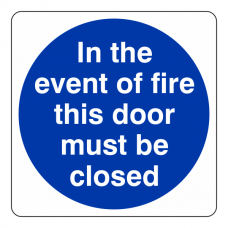 In The Event of Fire This Door Must Be Closed Sign