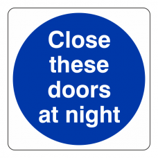 Close These Doors at Night Sign
