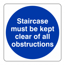 Staircase Must be Kept Clear of All Obstructions Sign