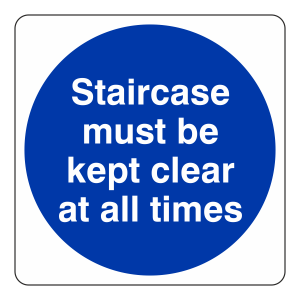 Staircase Must be Kept Clear At All Times Sign