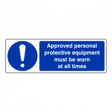 Approved PPE Must Be Worn Sign (Landscape)