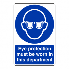 Eye Protection Must Be Worn in This Department Sign