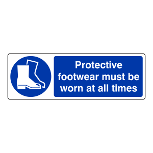 Protective Footwear Must Be Worn At All Times Sign (Landscape)