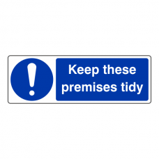 Keep These Premises Tidy Sign (Landscape)