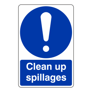 Clean Up Spillages Sign