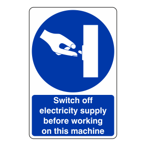 Switch Off Electricity Supply Before Working Sign