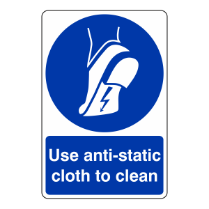 Use Anti-Static Cloth To Clean Sign