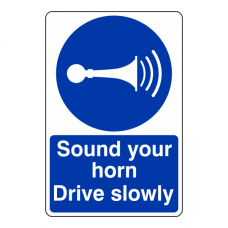 Sound Your Horn Drive Slowly Sign