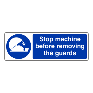 Stop Machine Before Removing The Guards Sign (Landscape)
