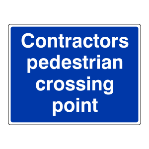 Contractors Pedestrian Crossing Point Sign (Large Landscape)