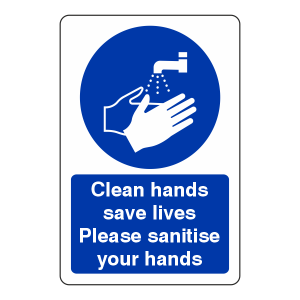 Clean Hands Save Live Please Sanitise Your Hands Sign