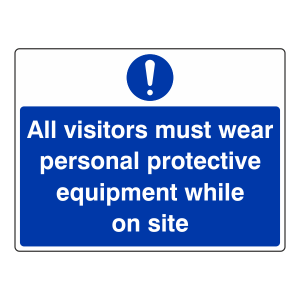 All Visitors Must Wear PPE on Site Sign (Large Landscape)