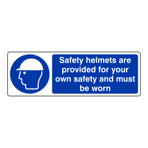 Safety Helmets Are Provided For Your Own Safety Sign (Landscape)