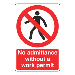 No Admittance Without Work Permit Sign