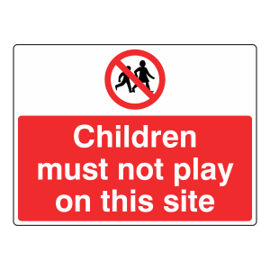Children Must Not Play On This Site Sign (Large Landscape)