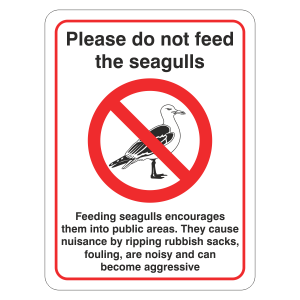 Do Not Feed Seagulls - Cause Nuisance Sign