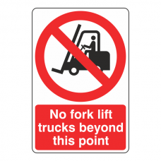 No Fork Lift Trucks Beyond This Point Sign