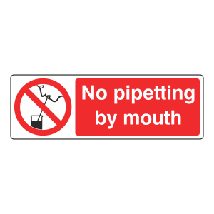 No Pipetting By Mouth Sign (Landscape)
