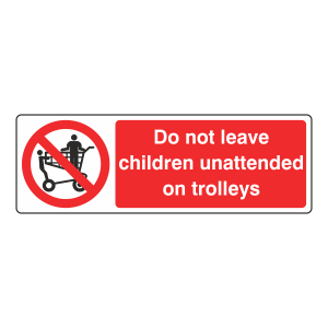 Do Not Leave Children Unattended Sign (Landscape)
