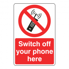 Switch Off Your Phone Here Sign