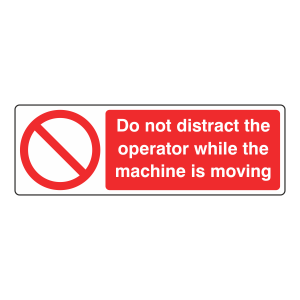Do Not Distract Operator Sign (Landscape)