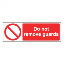 Do Not Remove Guards Sign (Landscape)