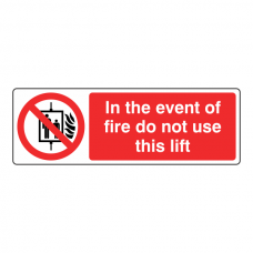 In The Event Of Fire Do Not Use This Lift Sign (Landscape)