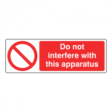 Do Not Interfere With This Apparatus Sign (Landscape)