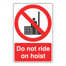 Do Not Ride On Hoist Sign