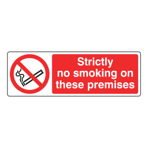 Strictly No Smoking On These Premises Sign (Landscape)