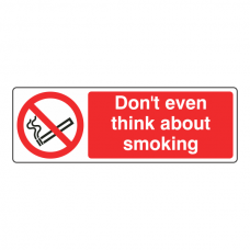 Don't Even Think About Smoking Sign (Landscape)