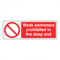 Weak Swimmers Prohibited In The Deep End Sign (Landscape)