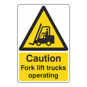 Caution Fork Lift Trucks Operating  Signs