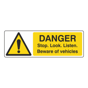 Danger Stop Look Listen Vehicles Sign (Landscape)