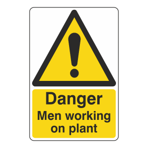 Danger Men Working On Plant Sign