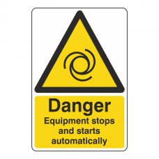 Danger Equipment Stops And Starts Automatically Sign