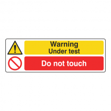 Under Test / Do Not Touch Sign (Landscape)